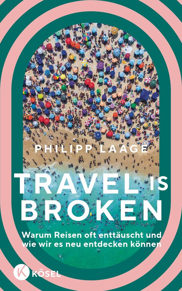 Produktbild: Travel is broken | Philipp Laage