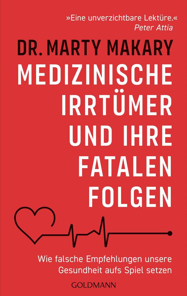 Produktbild: Medizinische Irrtümer und ihre fatalen Folgen | Marty Makary