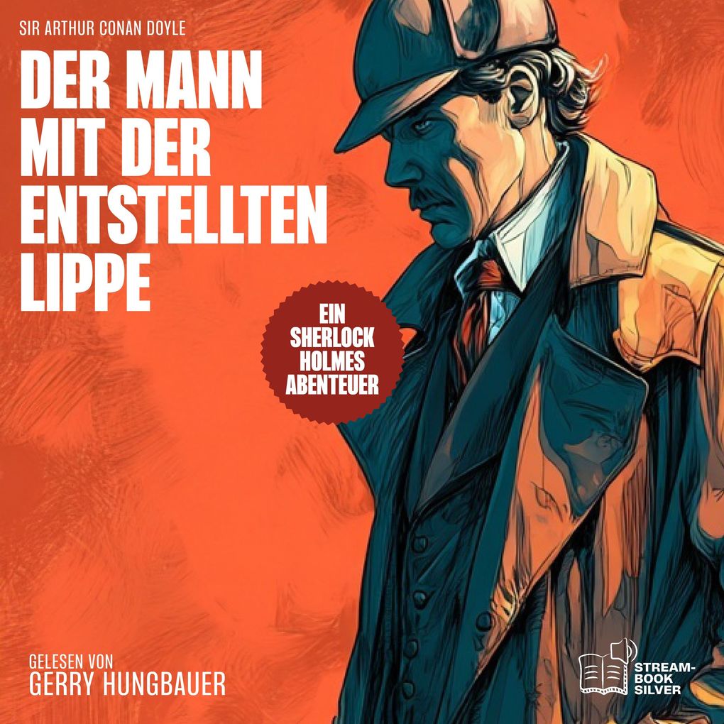 Produktbild: Der Mann mit der entstellten Lippe | Arthur Conan Doyle