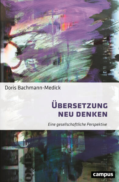 Produktbild: Übersetzung neu denken | Doris Bachmann-Medick