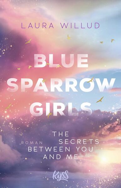 Produktbild: Blue Sparrow Girls - The Secrets Between You and Me | Laura Willud