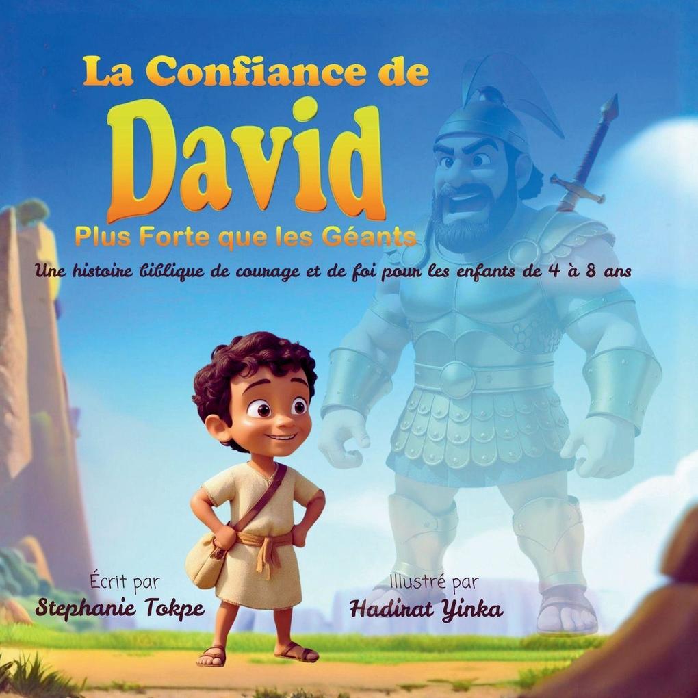 Produktbild: La Confiance de David - Plus Forte que les Géants | Stephanie Tokpe