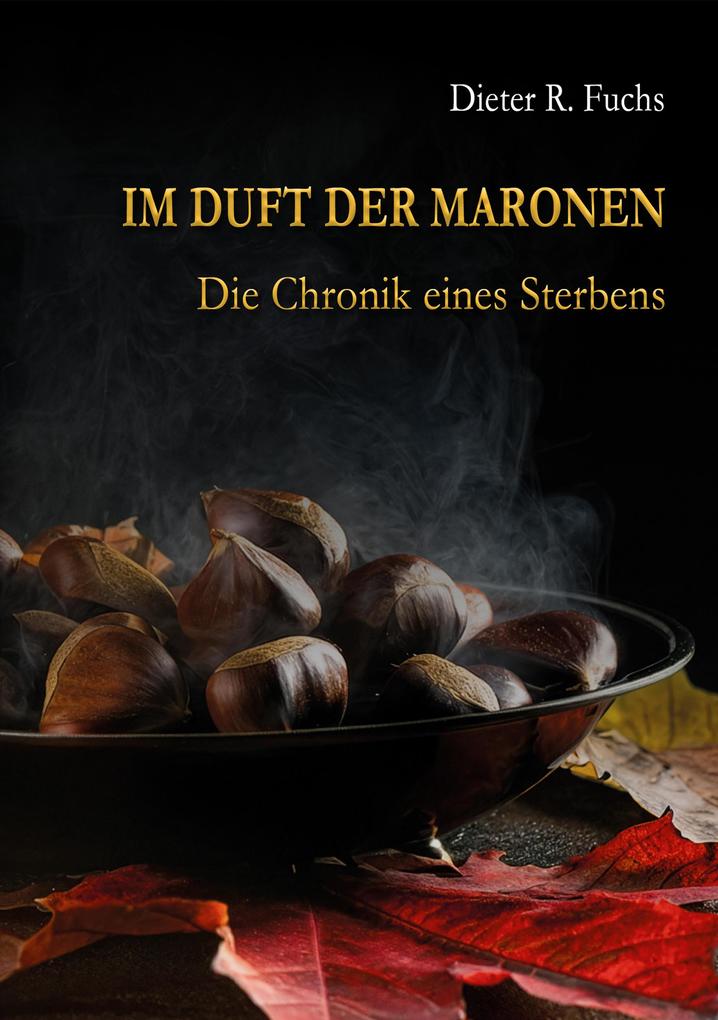 Produktbild: Im Duft der Maronen | Dieter R. Fuchs