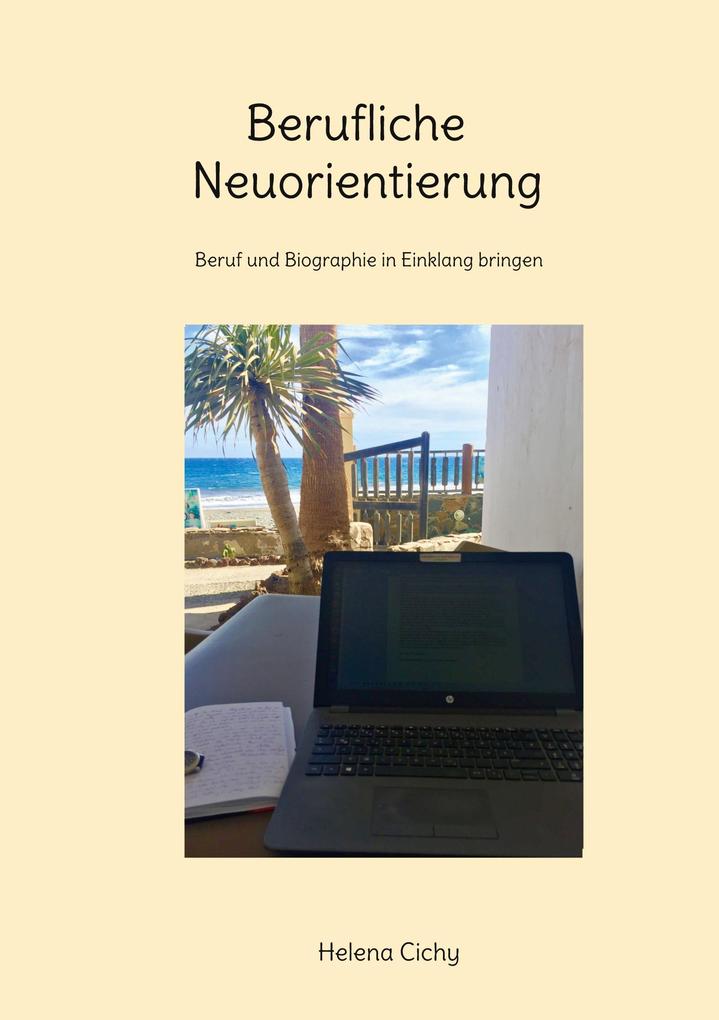 Produktbild: Berufliche Neuorientierung | Helena Cichy