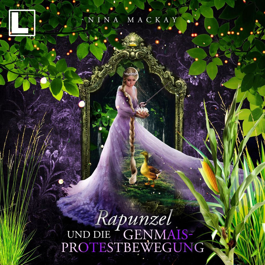 Produktbild: Rapunzel und die Genmais-Protestbewegung | Nina MacKay