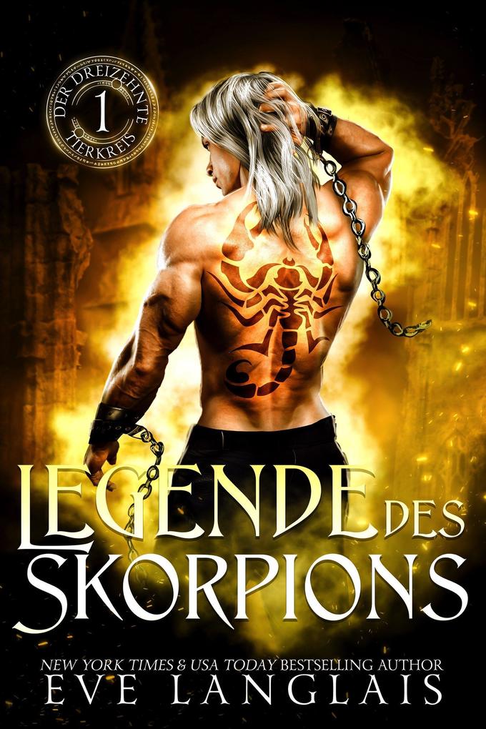 Produktbild: Legende des Skorpions (Der Dreizehnte Tierkreis, #1) | Eve Langlais