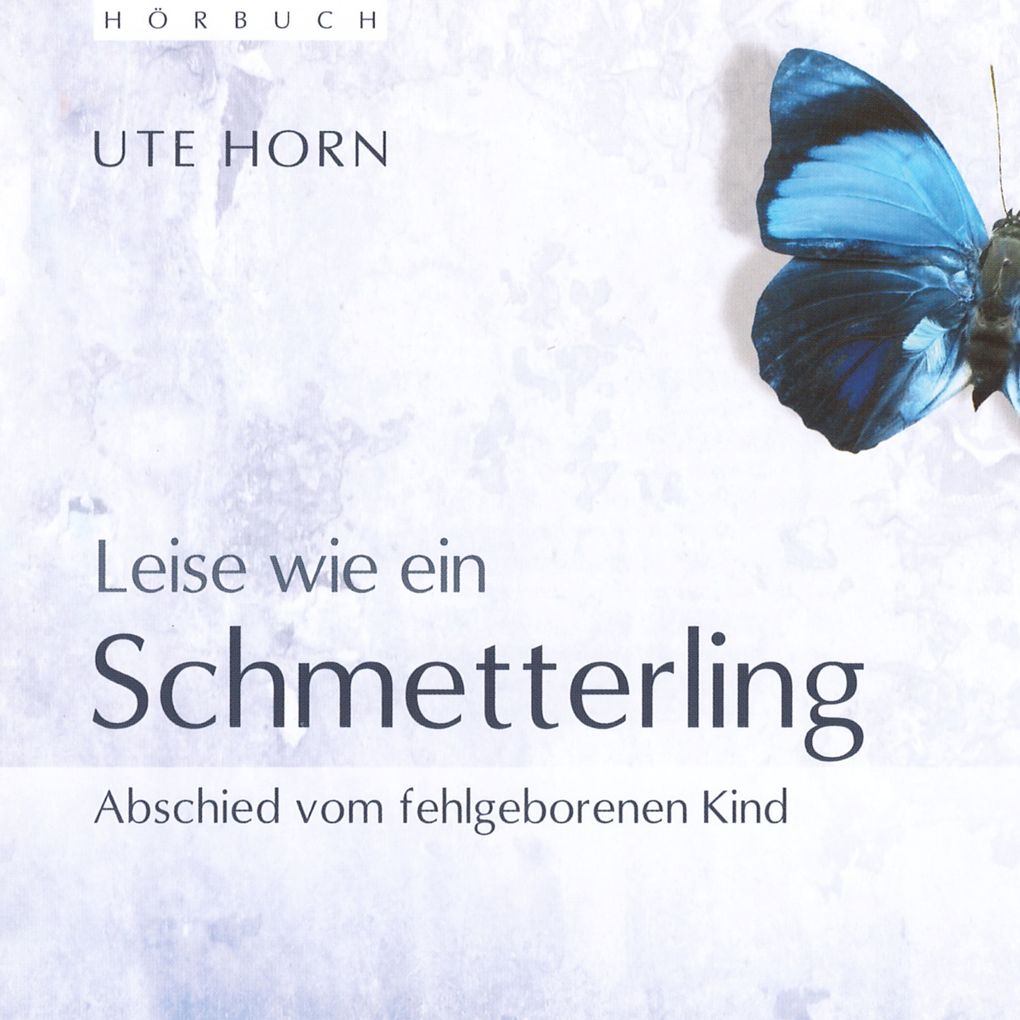 Produktbild: Leise wie ein Schmetterling | Ute Horn