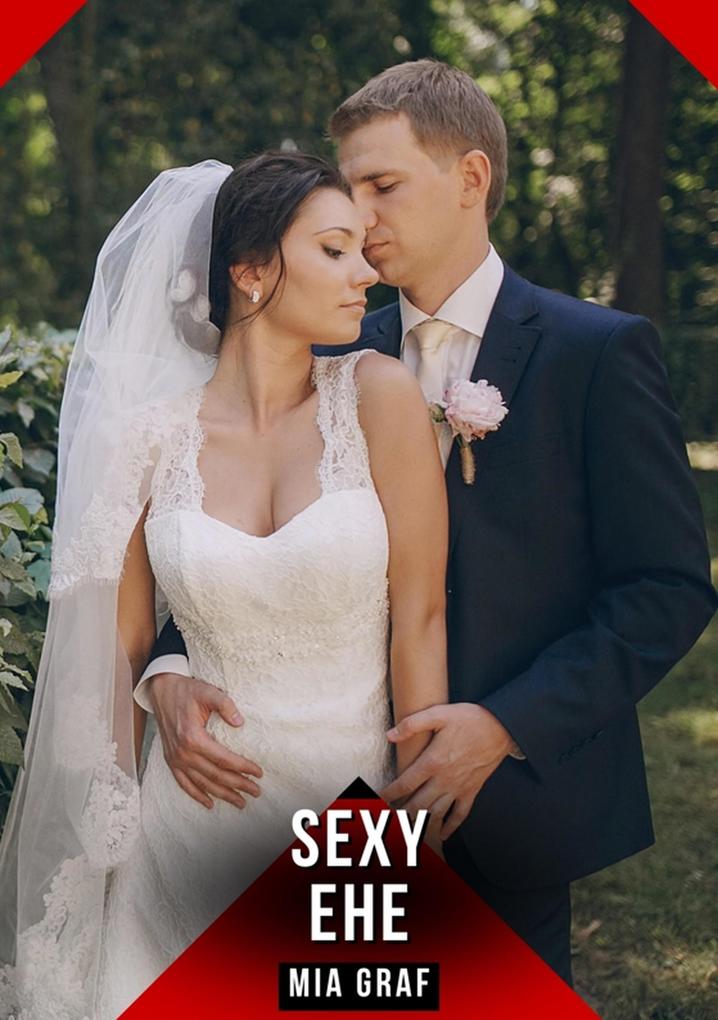 Produktbild: Sexy Ehe | Mia Graf