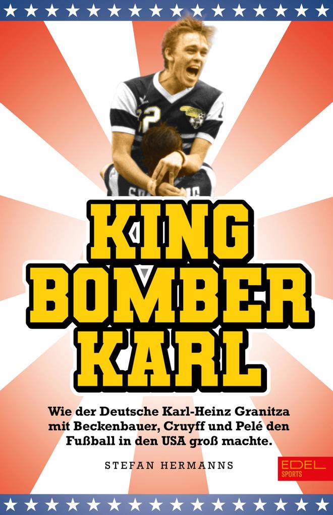 Produktbild: King Bomber Karl | Karl-Heinz Granitza, Stefan Hermanns