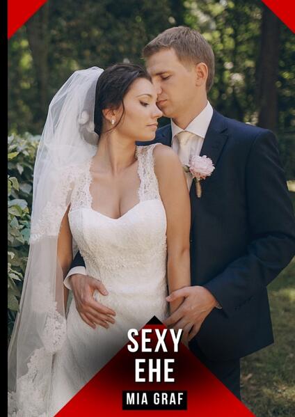 Produktbild: Sexy Ehe | Mia Graf