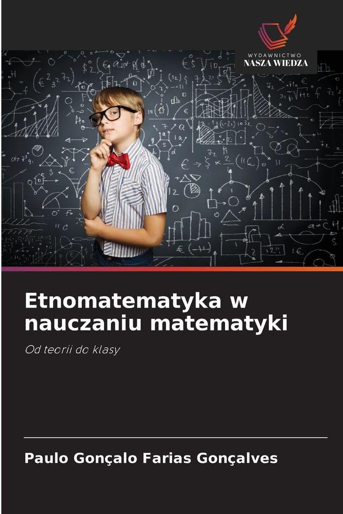 Produktbild: Etnomatematyka w nauczaniu matematyki | Paulo Gonçalo Farias Gonçalves