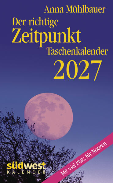 Produktbild: Der richtige Zeitpunkt 2027 - Taschenkalender im praktischen Format 10,0 x 15,5 cm | Anna Mühlbauer