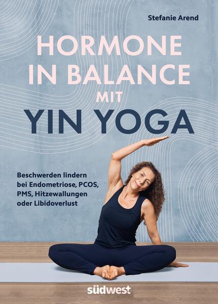 Produktbild: Hormone in Balance mit Yin Yoga | Stefanie Arend