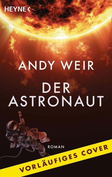 Produktbild: Der Astronaut - Project Hail Mary | Andy Weir
