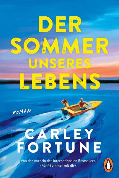 Produktbild: Der Sommer unseres Lebens | Carley Fortune