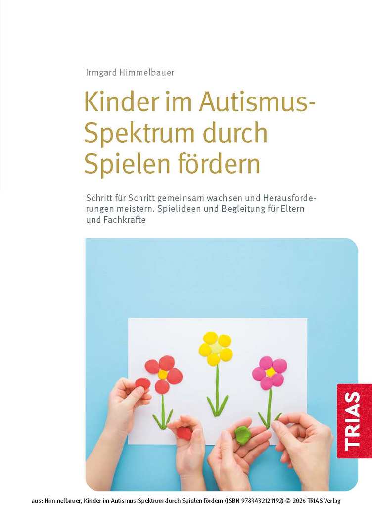 Weitere Ansicht: Kinder im Autismus-Spektrum durch Spielen fördern | Irmgard Himmelbauer