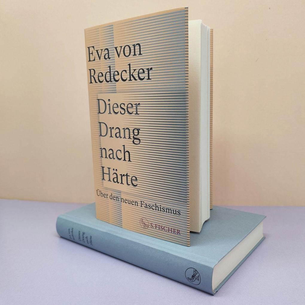 Weitere Ansicht: Dieser Drang nach Härte | Eva von Redecker