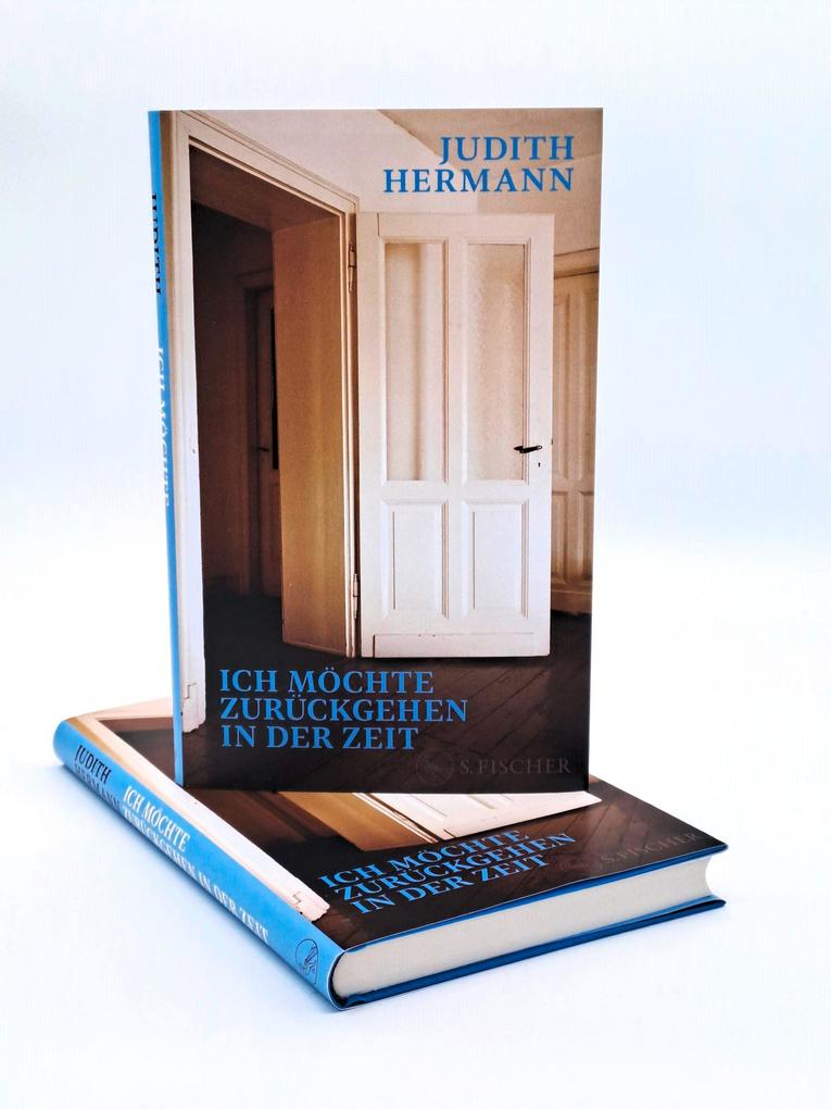 Weitere Ansicht: Ich möchte zurückgehen in der Zeit | Judith Hermann