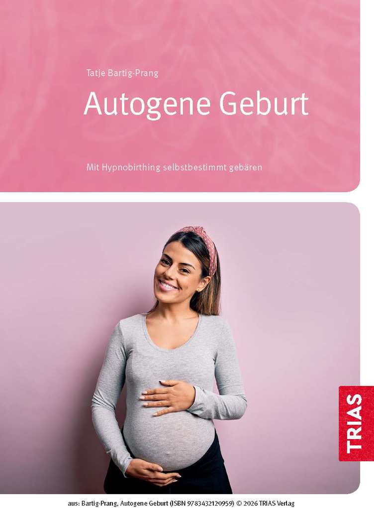 Weitere Ansicht: Autogene Geburt | Tatje Bartig-Prang