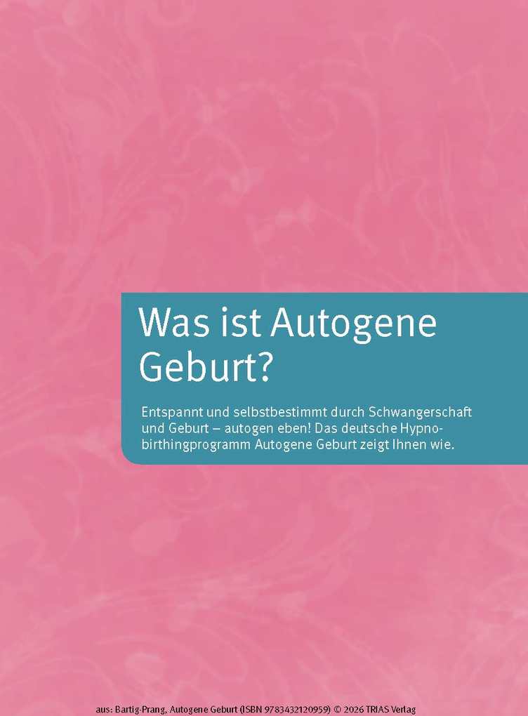 Weitere Ansicht: Autogene Geburt | Tatje Bartig-Prang