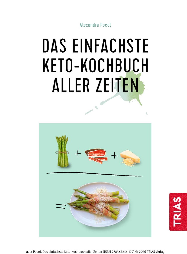 Weitere Ansicht: Das einfachste Keto-Kochbuch aller Zeiten | Alexandra Pocol