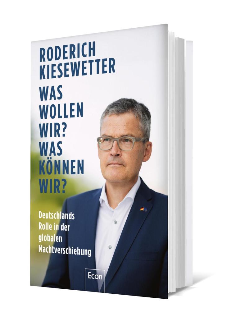 Weitere Ansicht: Was wollen wir? Was können wir? | Roderich Kiesewetter