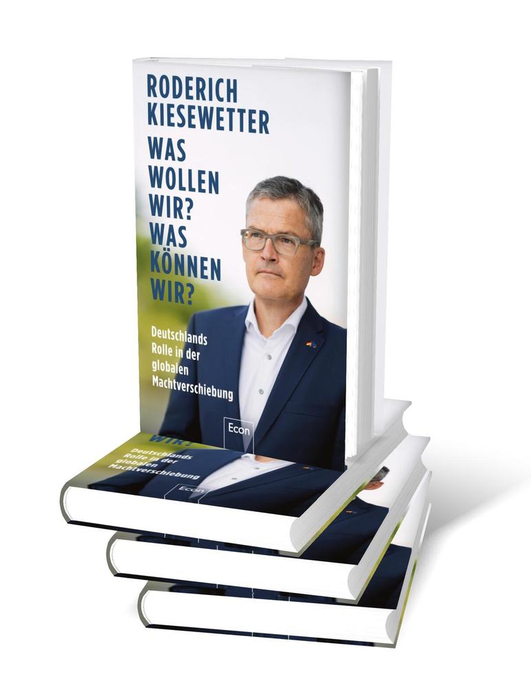 Weitere Ansicht: Was wollen wir? Was können wir? | Roderich Kiesewetter