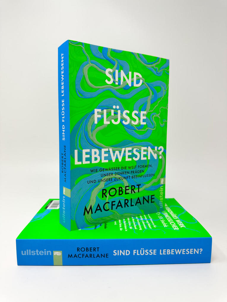 Weitere Ansicht: Sind Flüsse Lebewesen? | Robert Macfarlane