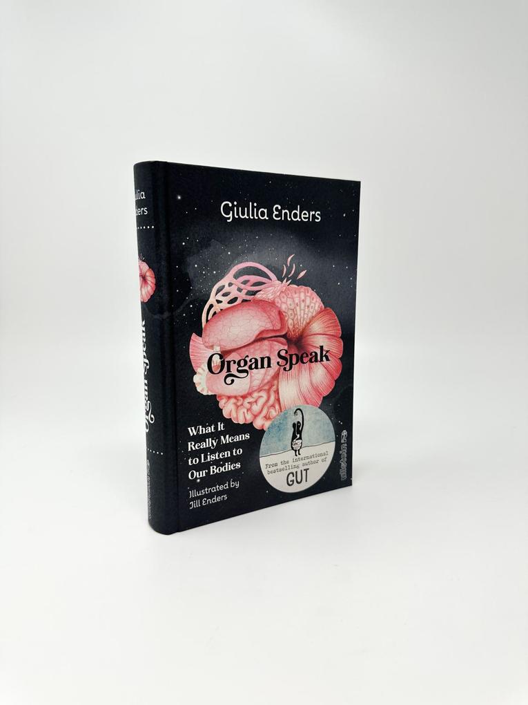 Weitere Ansicht: Organ Speak | Giulia Enders