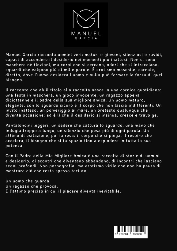 Weitere Ansicht: Con il Padre della Mia Migliore Amica | Manuel García