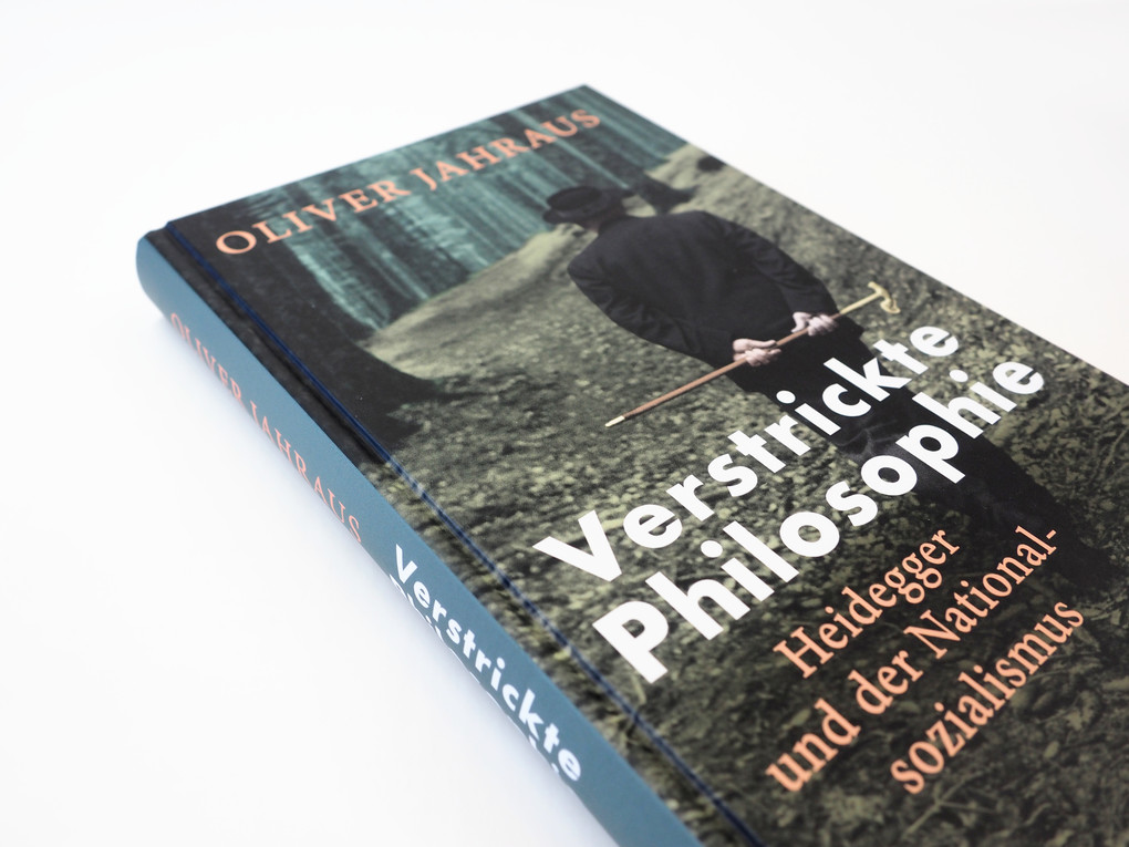 Weitere Ansicht: Verstrickte Philosophie. Heidegger und der Nationalsozialismus | Oliver Jahraus