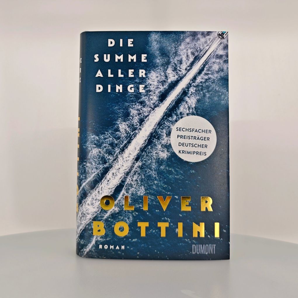 Weitere Ansicht: Die Summe aller Dinge | Oliver Bottini