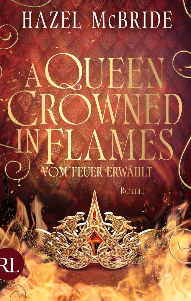 Weitere Ansicht: A Queen Crowned in Flames - Vom Feuer erwählt | Hazel McBride