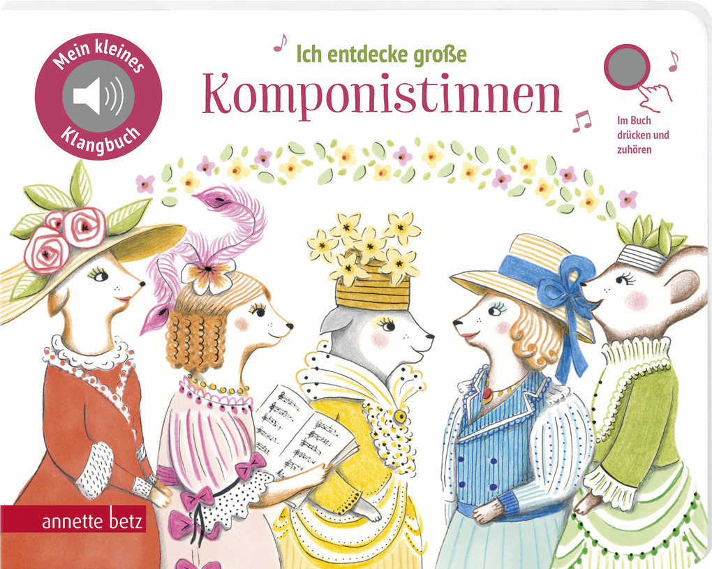 Weitere Ansicht: Ich entdecke große Komponistinnen (Mein kleines Klangbuch)