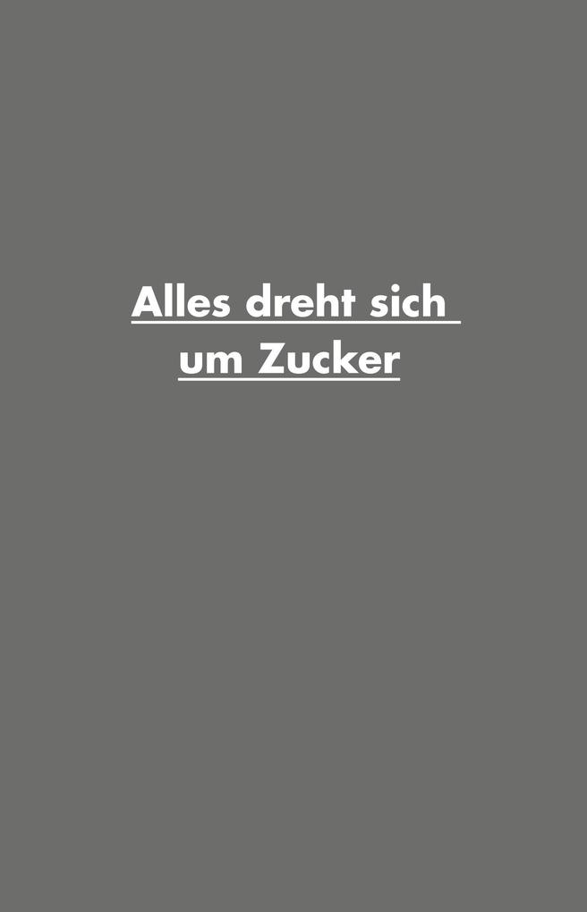 Weitere Ansicht: Die Zucker-Revolution | Johannes Coy, Judith Finlayson
