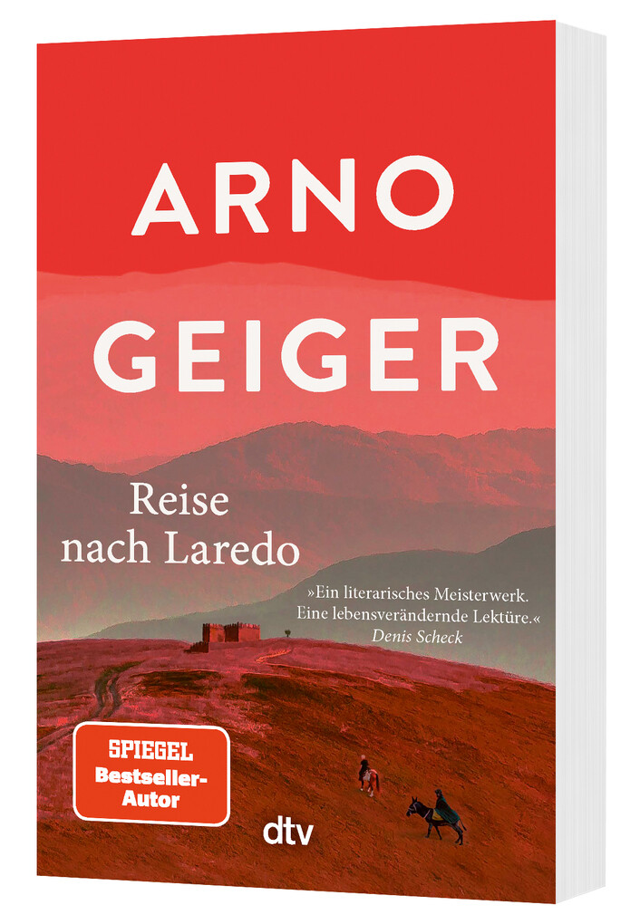 Weitere Ansicht: Reise nach Laredo | Arno Geiger