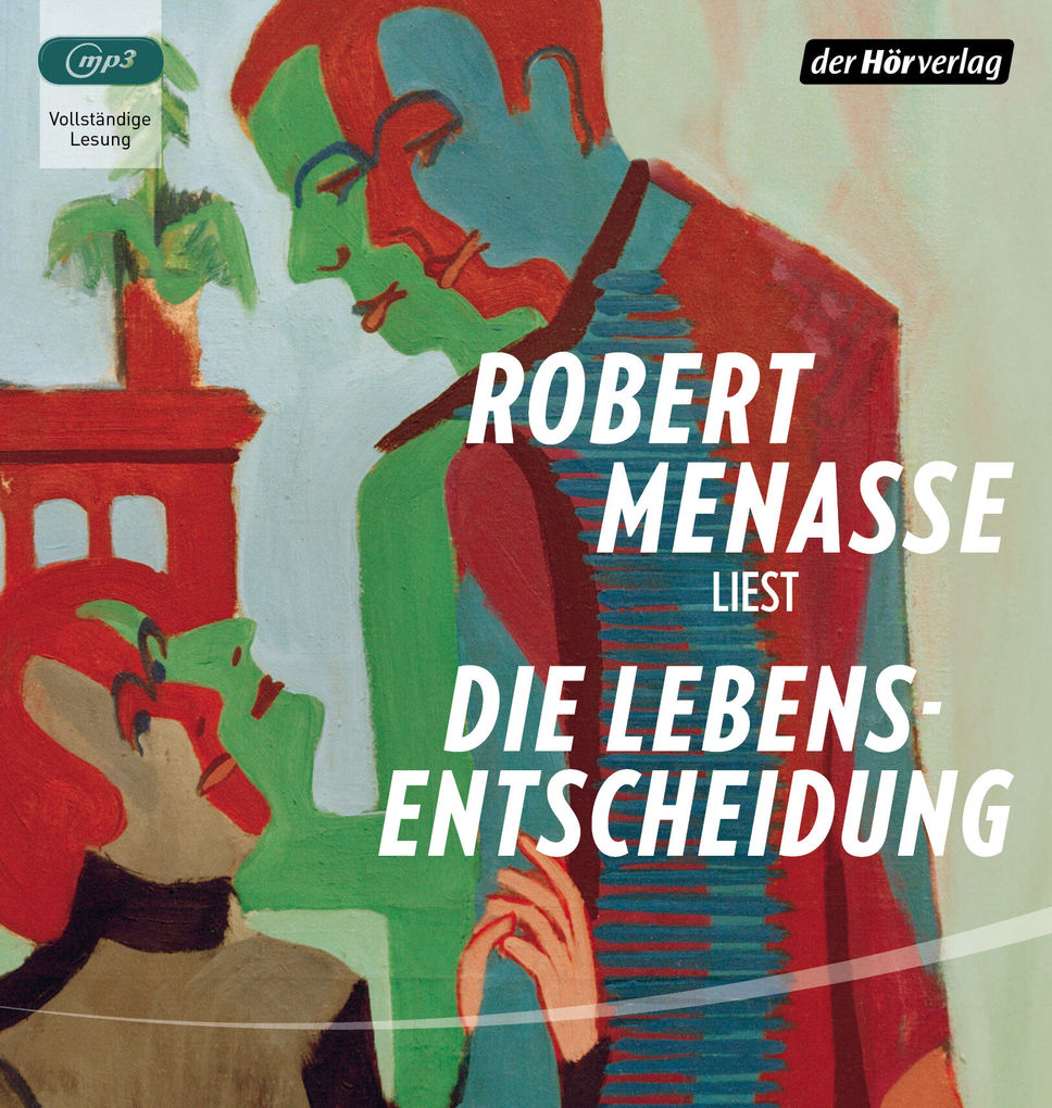 Weitere Ansicht: Die Lebensentscheidung | Robert Menasse