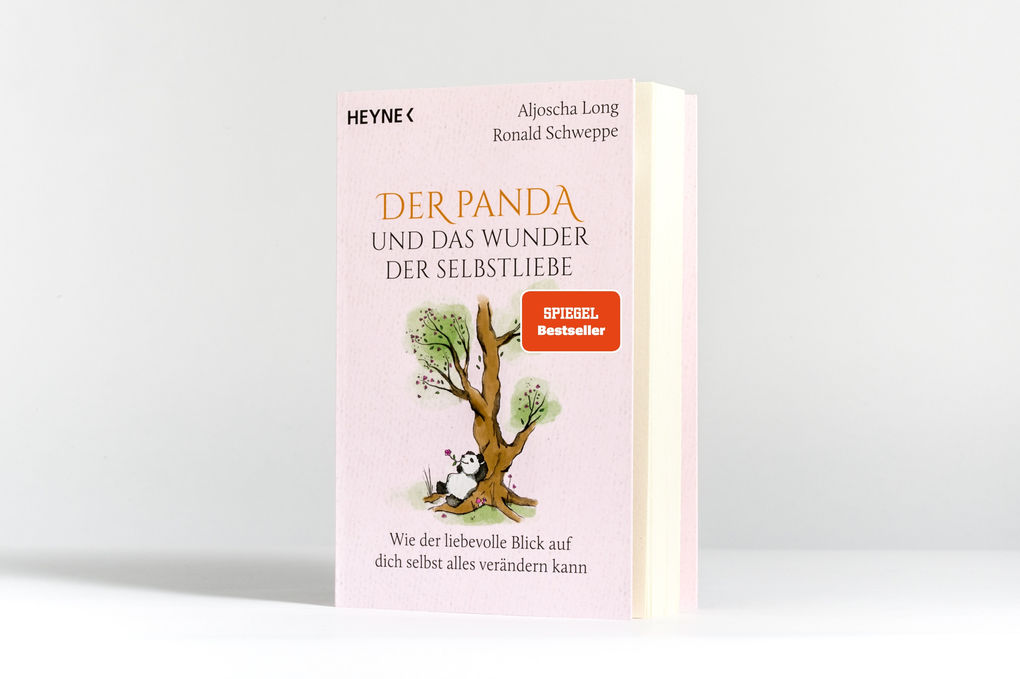 Weitere Ansicht: Der Panda und das Wunder der Selbstliebe | Aljoscha Long, Ronald Schweppe