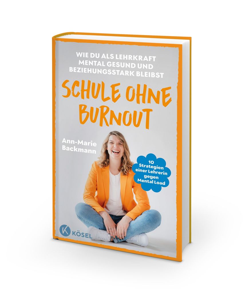 Weitere Ansicht: Schule ohne Burnout | Ann-Marie Backmann