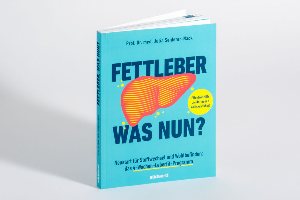 Weitere Ansicht: Fettleber, was nun? | Julia Seiderer-Nack