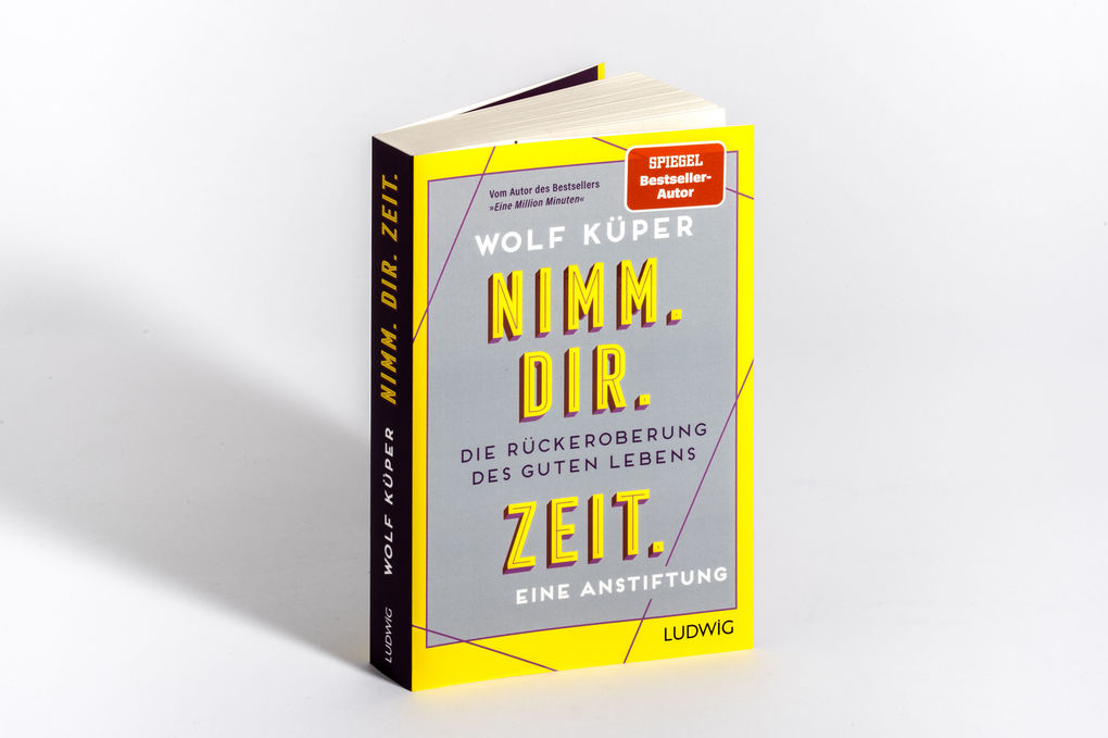 Weitere Ansicht: Nimm. Dir. Zeit. | Wolf Küper