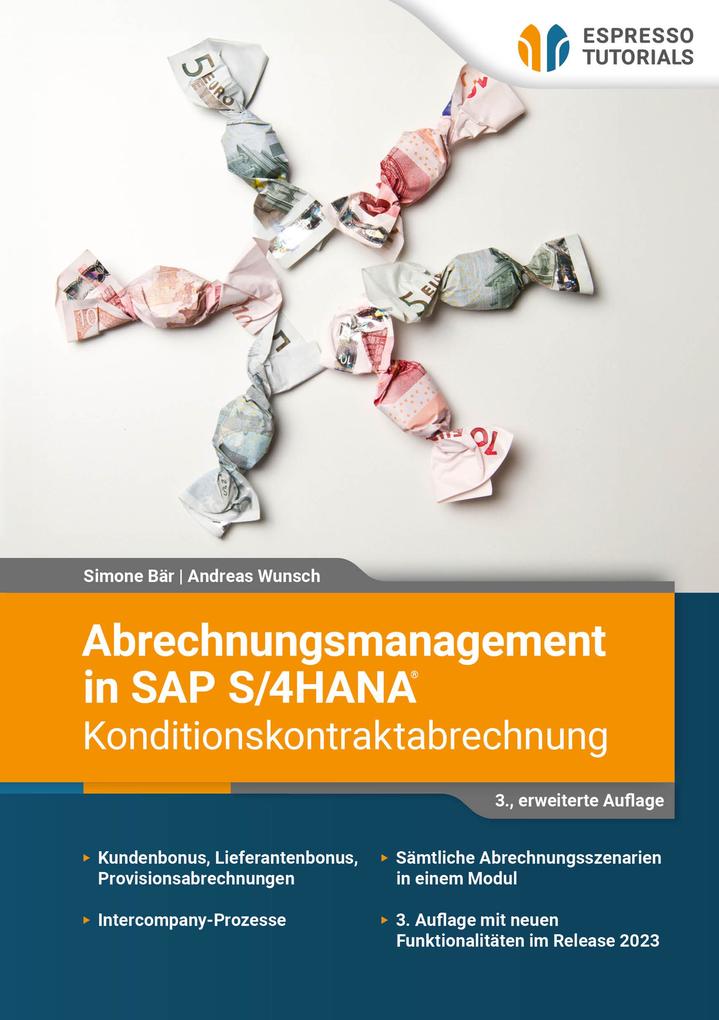 Produktbild: Abrechnungsmanagement in SAP S/4HANA - Konditionskontraktabrechnung | Simone Bär, Andreas Wunsch