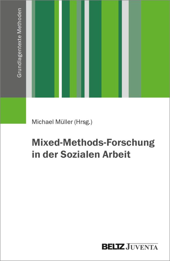 Produktbild: Mixed-Methods-Forschung in der Sozialen Arbeit