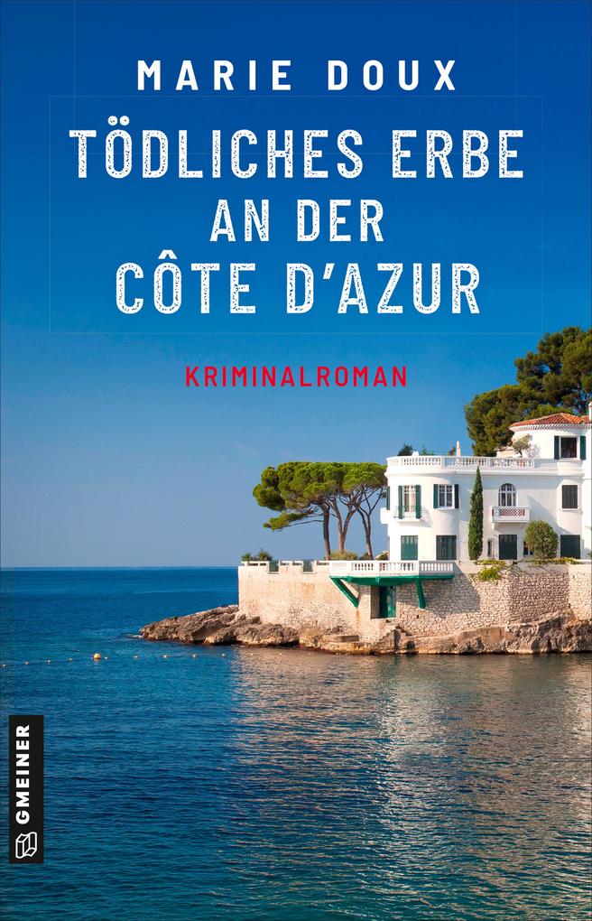 Produktbild: Tödliches Erbe an der Côte d'Azur | Marie Doux