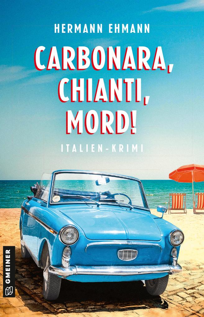 Produktbild: Carbonara, Chianti, Mord! | Hermann Ehmann