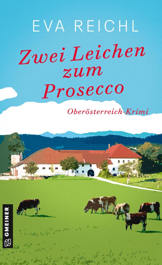 Produktbild: Zwei Leichen zum Prosecco | Eva Reichl