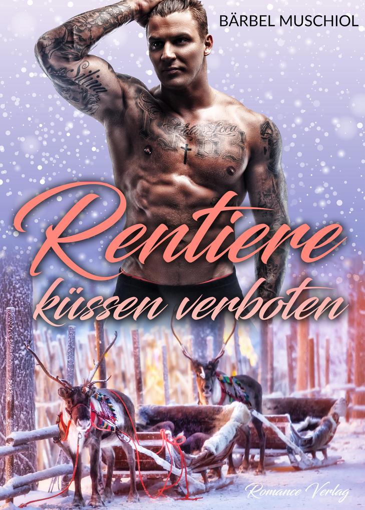 Produktbild: Rentiere küssen verboten. Winter Romance | Bärbel Muschiol
