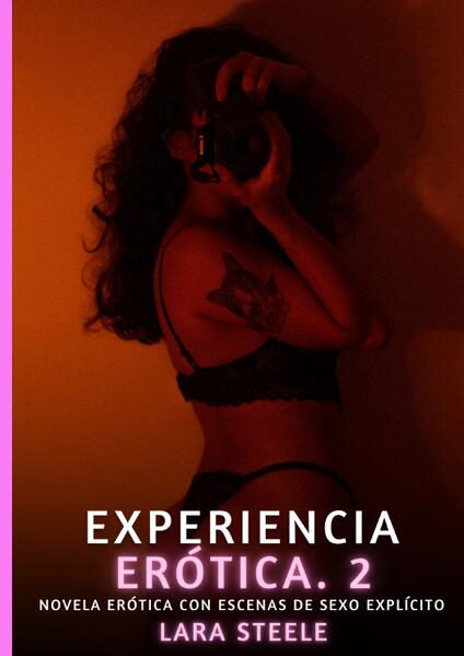 Produktbild: Experiencia Erótica. 2 | Lara Steele