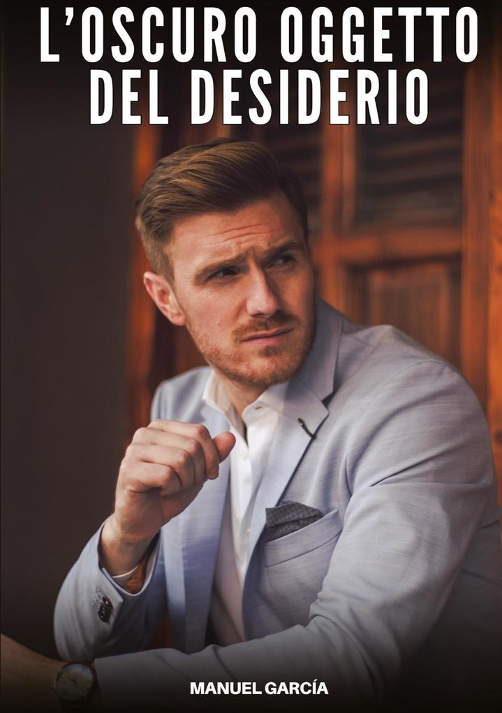 Produktbild: L'Oscuro Oggetto del Desiderio | Manuel García