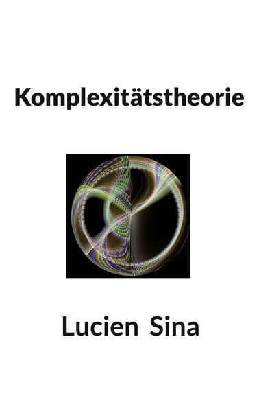 Produktbild: Komplexitätstheorie | Lucien Sina